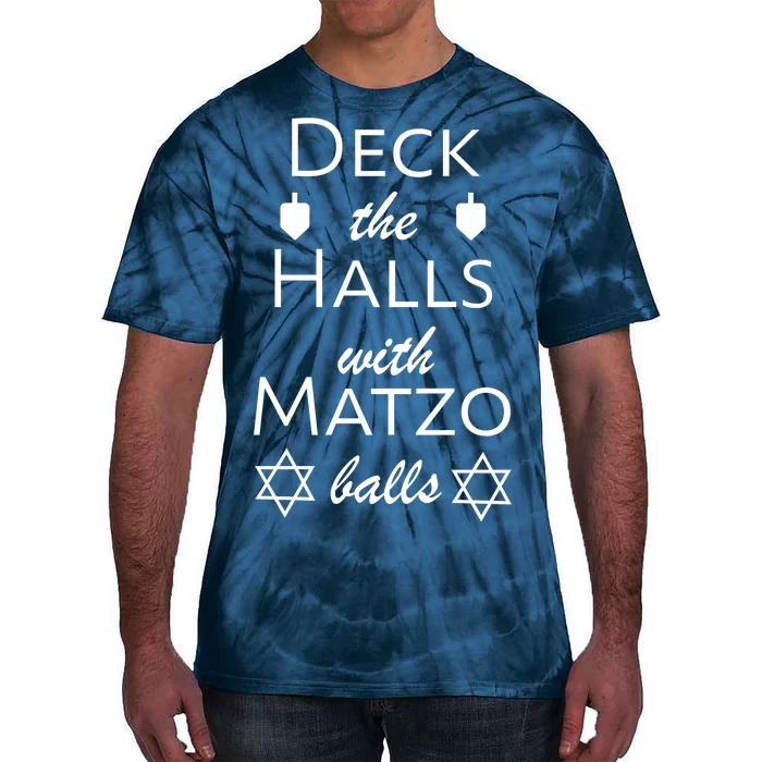 Deck The Halls With Matzo Balls Tie-Dye T-Shirt