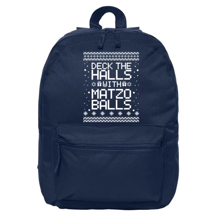 Deck The Halls With Matzo Balls Funny Hanukkah Ugly 16 in Basic Backpack