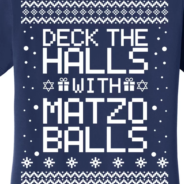 Deck The Halls With Matzo Balls Funny Hanukkah Ugly Women's T-Shirt