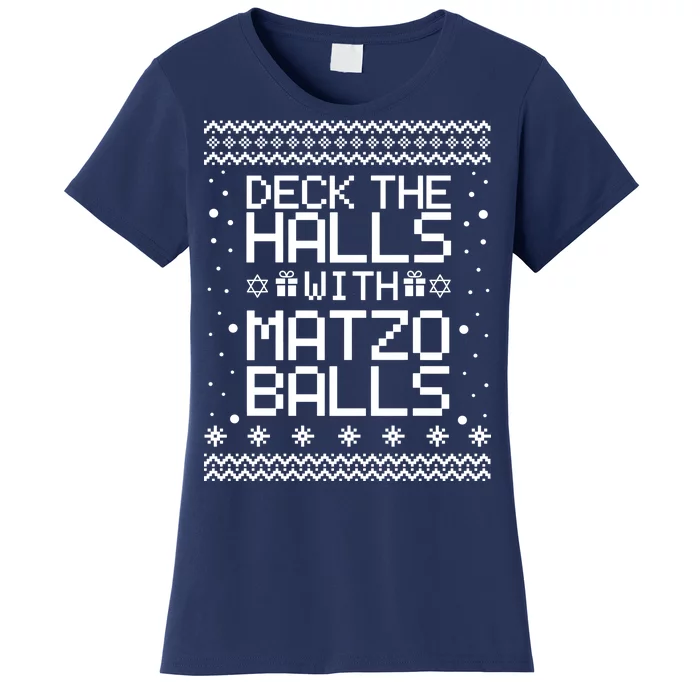 Deck The Halls With Matzo Balls Funny Hanukkah Ugly Women's T-Shirt