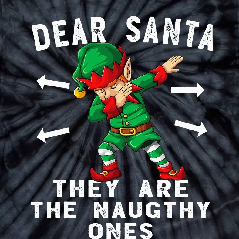 Dabbing Elf  Dear Santa They Are The Naughty Ones Xmas Tie-Dye T-Shirt