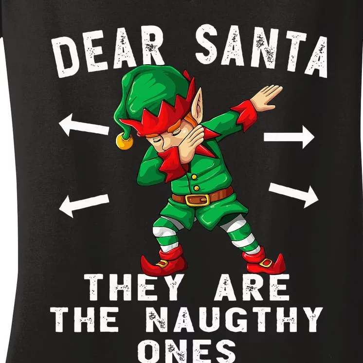 Dabbing Elf  Dear Santa They Are The Naughty Ones Xmas Women's V-Neck T-Shirt