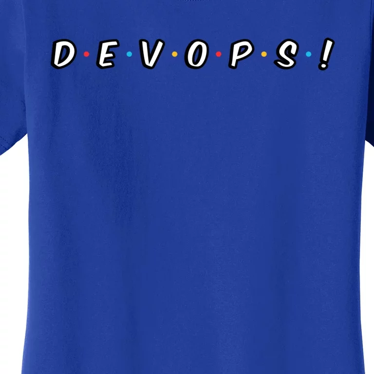 Devops Engineering Developt Engineer Cool Gift Women's T-Shirt