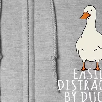 Duck Easily Distracted By Ducks Full Zip Hoodie