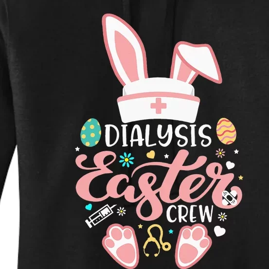 Dialysis Easter Day Nurse Crew Bunny Ears Dialysis Nurse Women's Pullover Hoodie