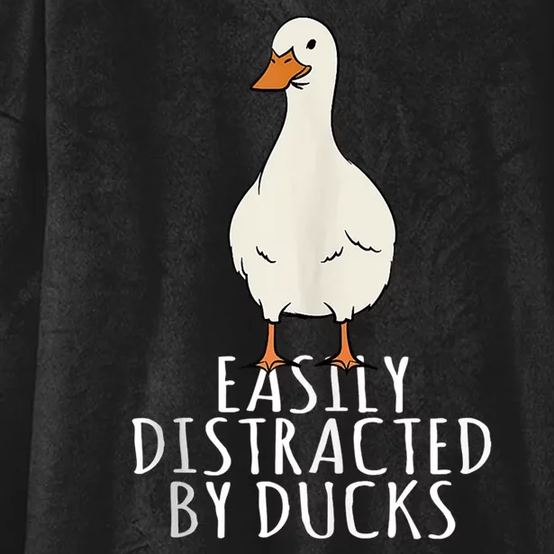 Duck Easily Distracted By Ducks Hooded Wearable Blanket