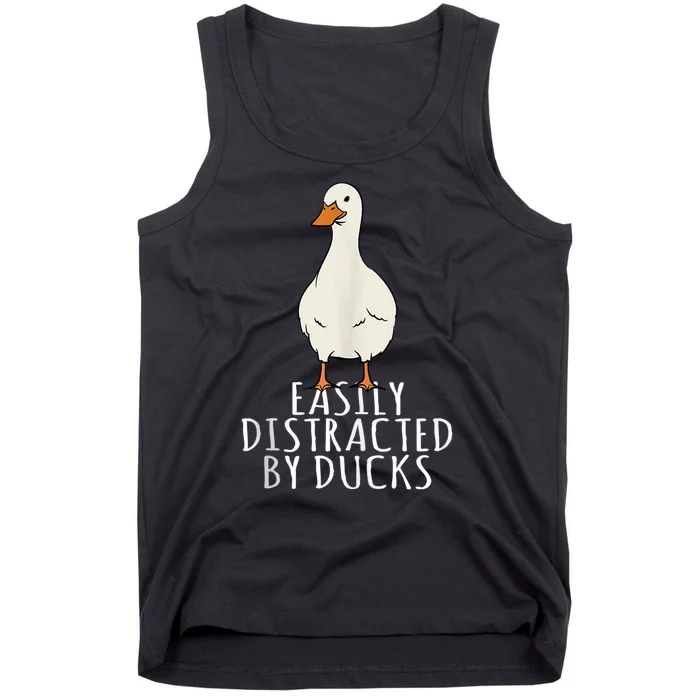 Duck Easily Distracted By Ducks Tank Top