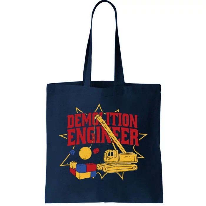 Demolition Engineer Tote Bag