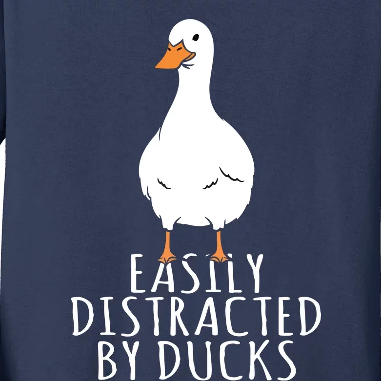 Duck Easily Distracted By Ducks Kids Long Sleeve Shirt