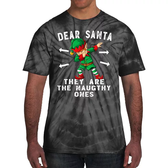 Dabbing Elf  Dear Santa They Are The Naughty Ones Xmas Tie-Dye T-Shirt