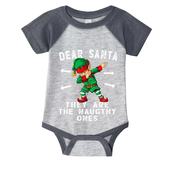 Dabbing Elf  Dear Santa They Are The Naughty Ones Xmas Infant Baby Jersey Bodysuit