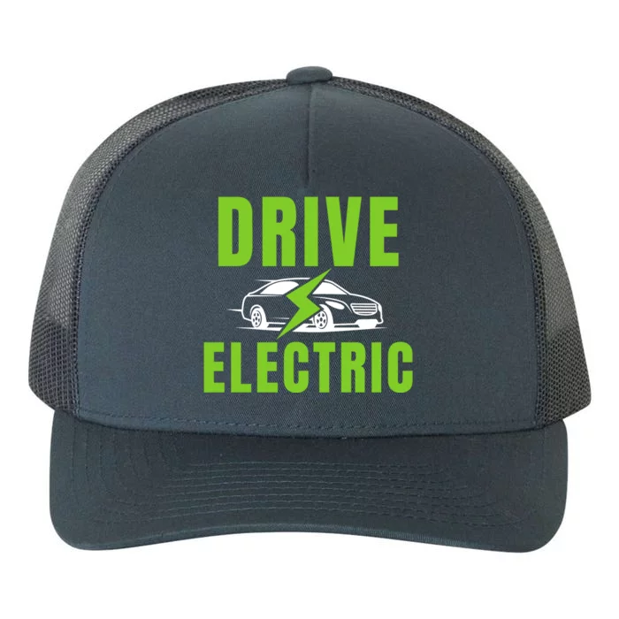 Drive Electric, Drive EVs, EV Life, Funny Electric Vehicle Yupoong Adult 5-Panel Trucker Hat