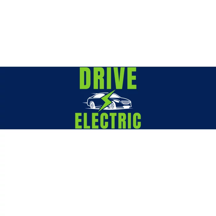 Drive Electric, Drive EVs, EV Life, Funny Electric Vehicle Bumper Sticker