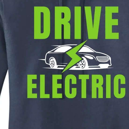 Drive Electric, Drive EVs, EV Life, Funny Electric Vehicle Women's Pullover Hoodie