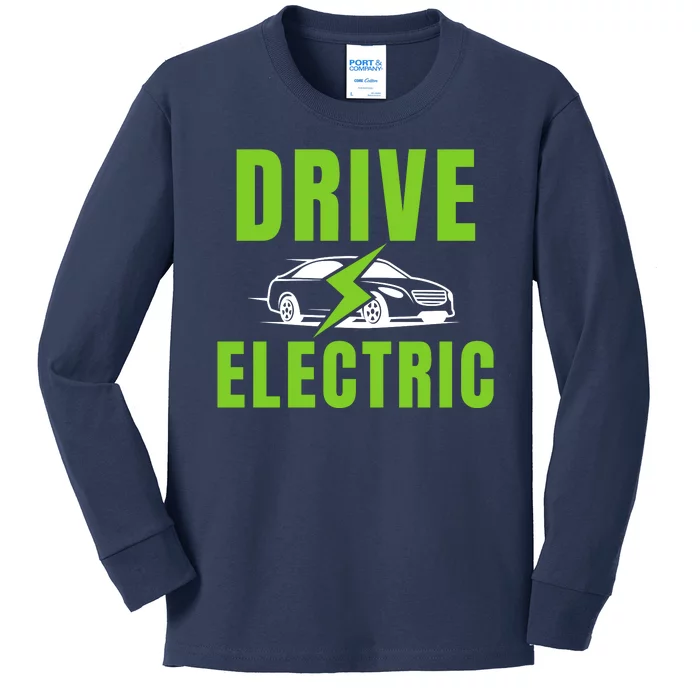 Drive Electric, Drive EVs, EV Life, Funny Electric Vehicle Kids Long Sleeve Shirt