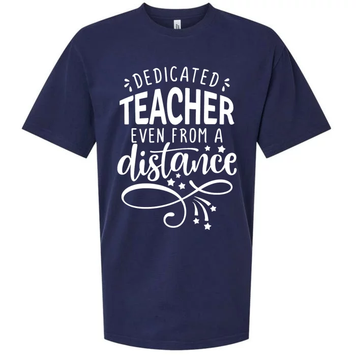 Dedicated Teacher Even From A Distance Sueded Cloud Jersey T-Shirt