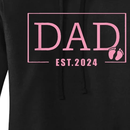 Dad Established Est 2024 Newborn Gifts Daddy Father Women's Pullover Hoodie