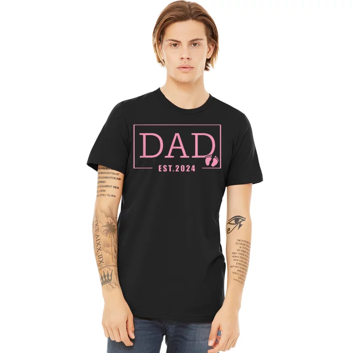 Dad Established Est 2024 Newborn Gifts Daddy Father Premium T-Shirt