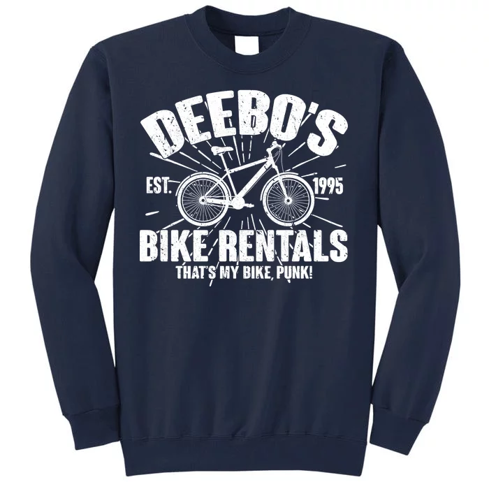 Deebo's Bike Rental Tall Sweatshirt