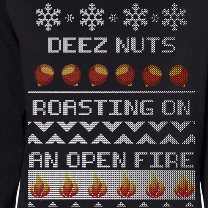 Deez Nuts Roasting On An Open Fire Ugly X-Mas Womens California Wash Sweatshirt