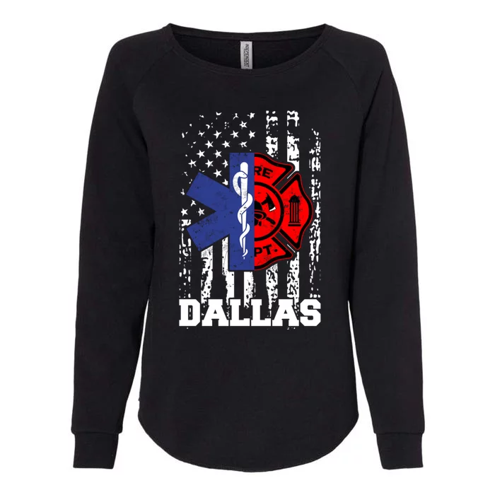 Dallas Emt Firefighter Great Gift Firefighter Emt Fire Cute Gift Womens California Wash Sweatshirt