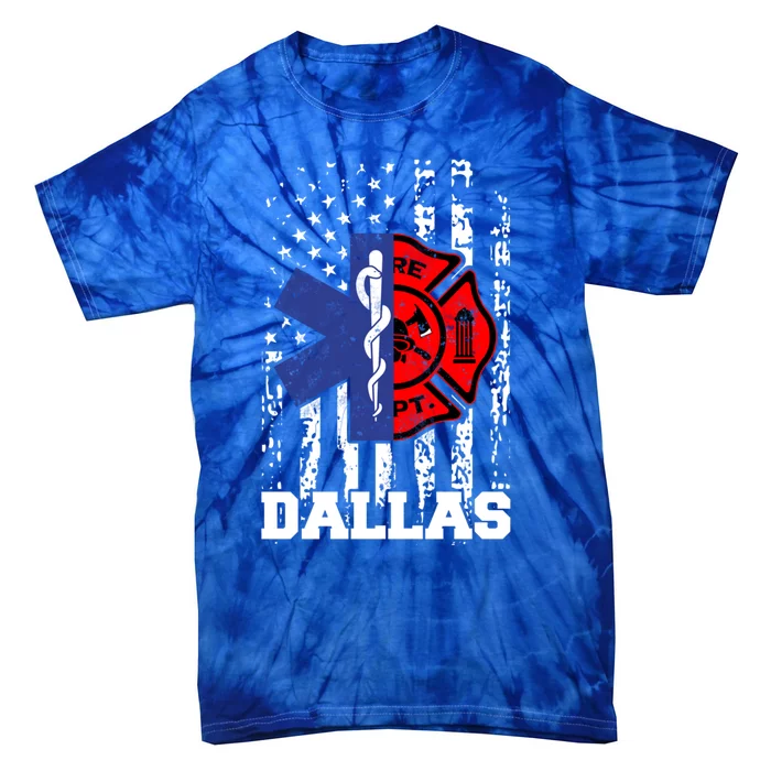 Dallas Emt Firefighter Great Gift Firefighter Emt Fire Cute Gift Tie-Dye T-Shirt