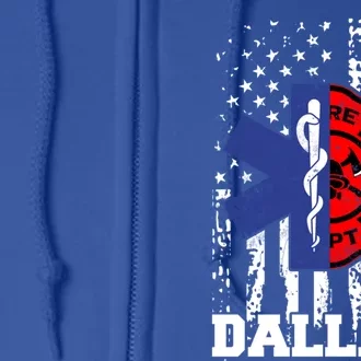 Dallas Emt Firefighter Great Gift Firefighter Emt Fire Cute Gift Full Zip Hoodie