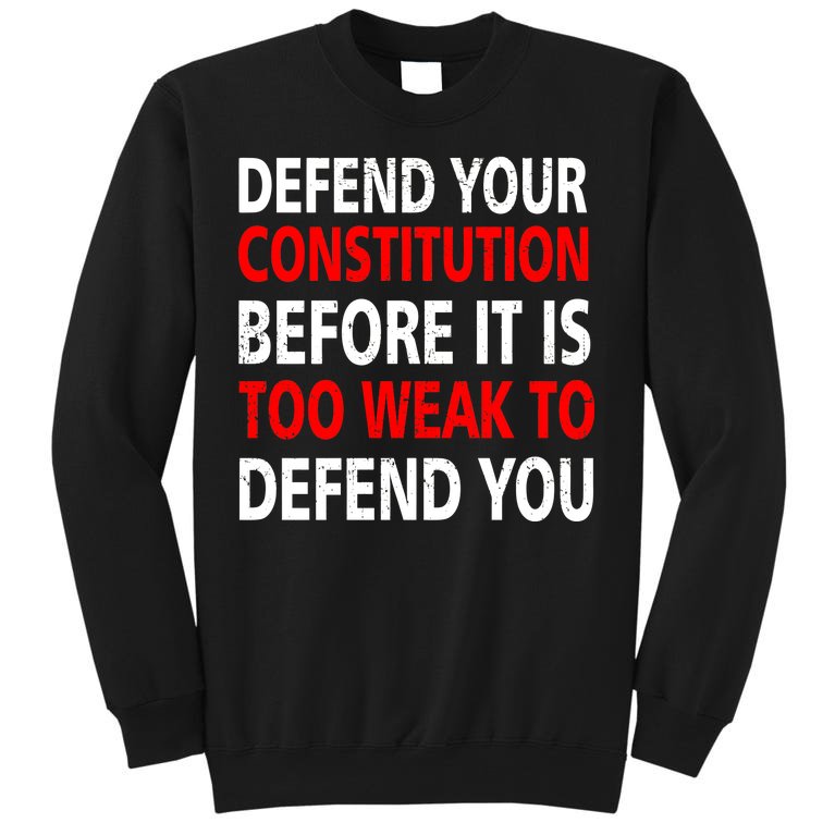 Defend Your Constitution Sweatshirt