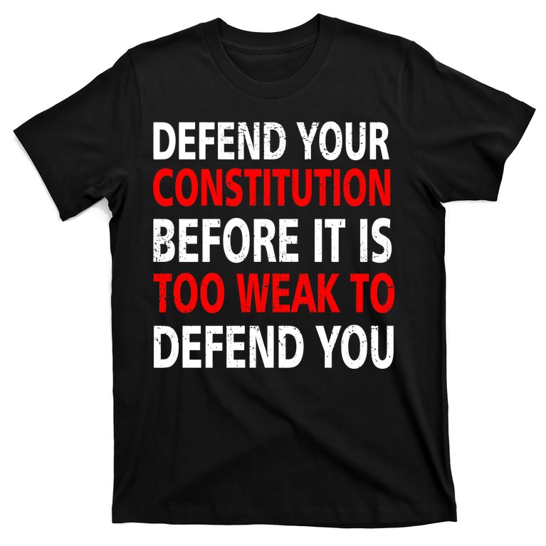Defend Your Constitution T-Shirt