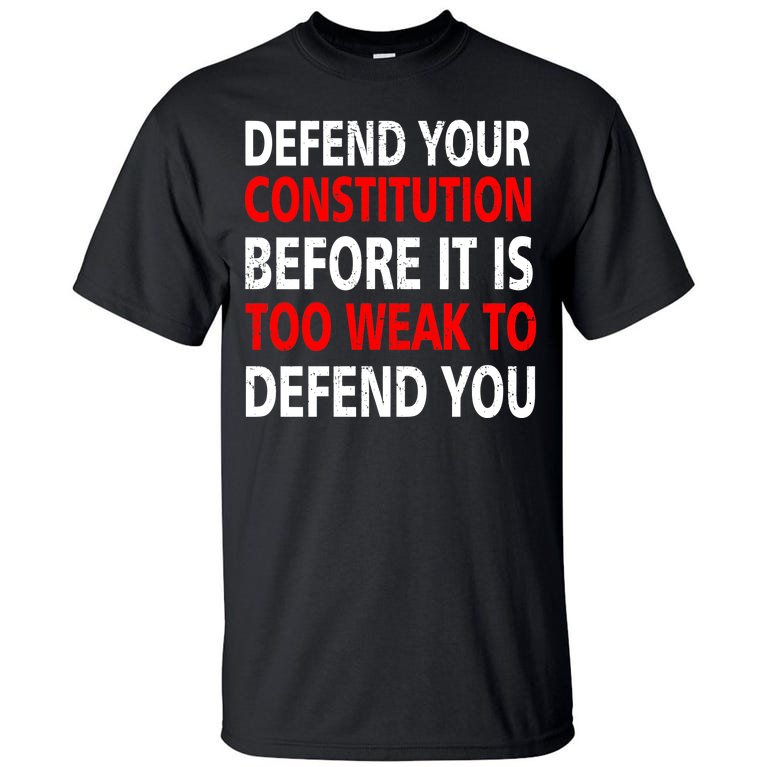Defend Your Constitution Tall T-Shirt
