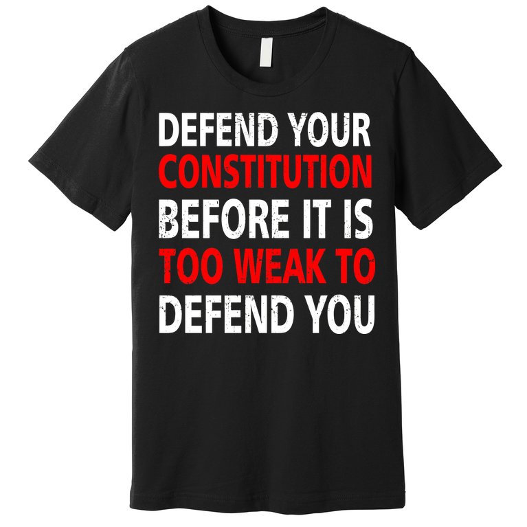 Defend Your Constitution Premium T-Shirt