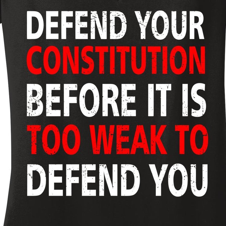 Defend Your Constitution Women's V-Neck T-Shirt
