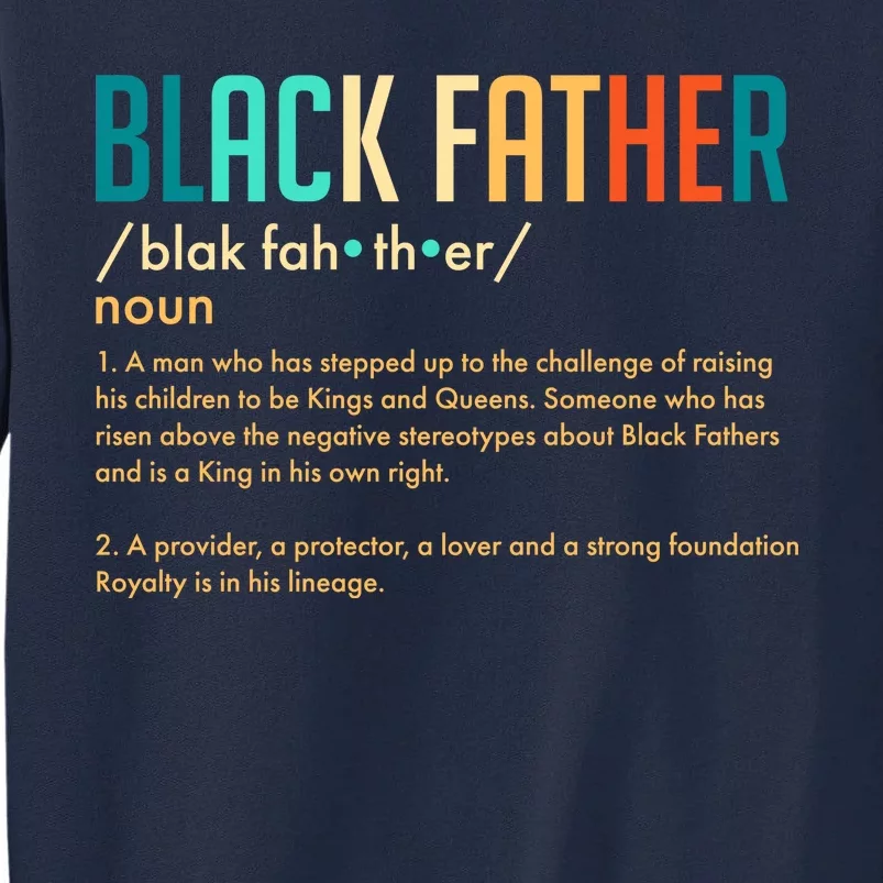 Definition Of A Black Father Tall Sweatshirt