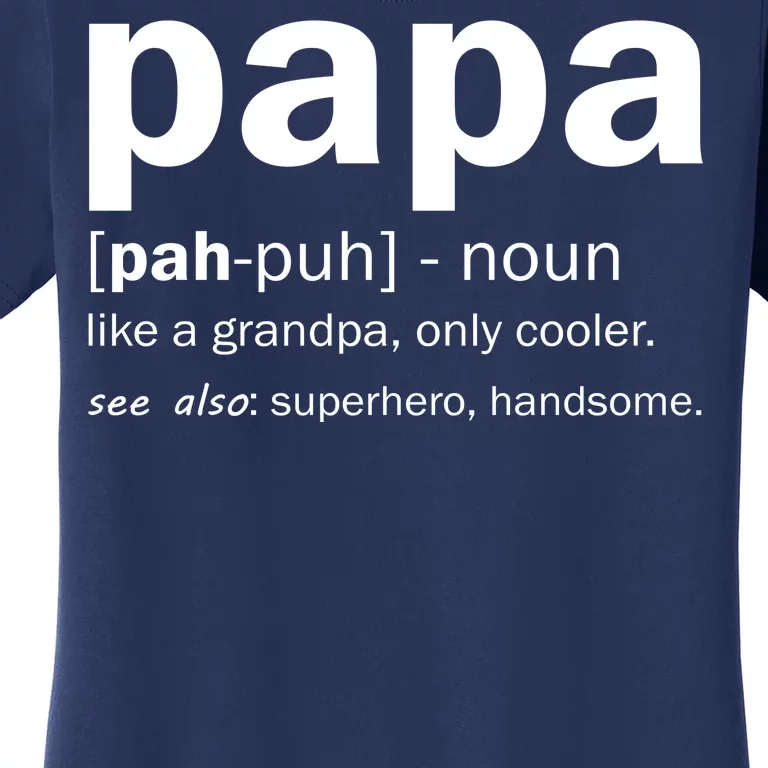 Definition Of A Papa Women's T-Shirt