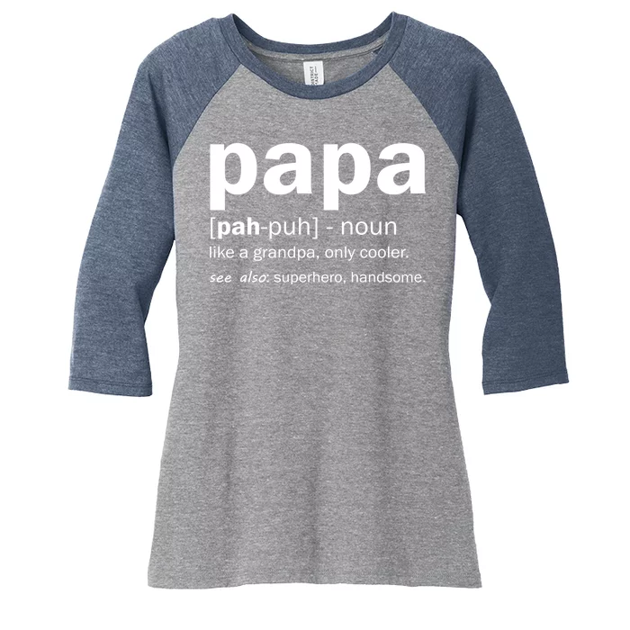 Definition Of A Papa Women's Tri-Blend 3/4-Sleeve Raglan Shirt