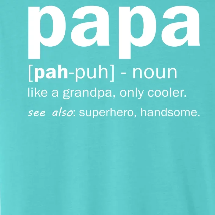 Definition Of A Papa ChromaSoft Performance T-Shirt