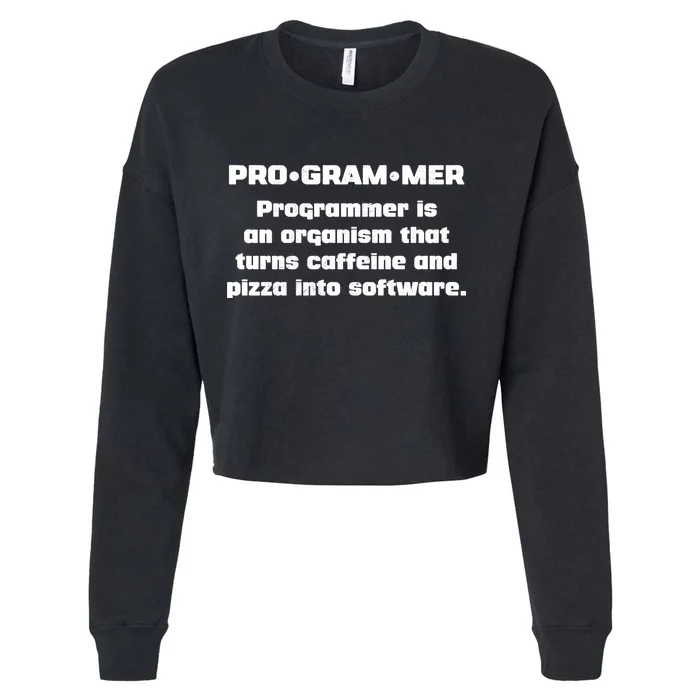 Definition of A Programmer Funny Coffee Cropped Pullover Crew