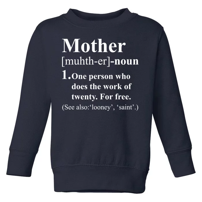 Definition Of Mother Toddler Sweatshirt