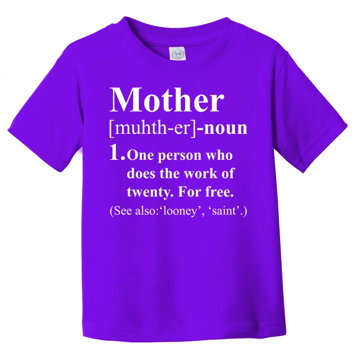 Definition Of Mother Toddler T-Shirt