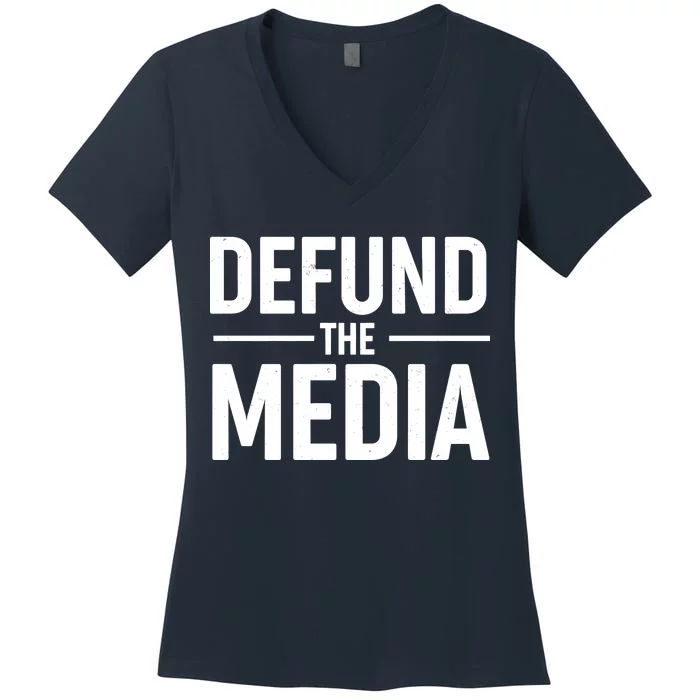 Defund The Media Protest Women's V-Neck T-Shirt