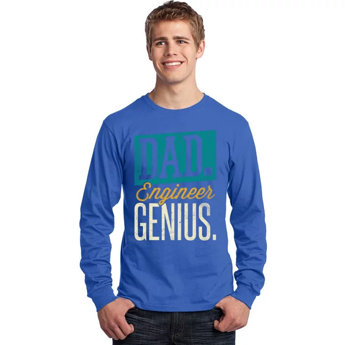 Dad Engineer Genius Engineer Dads Engineer Husbands Meaningful Gift Tall Long Sleeve T-Shirt