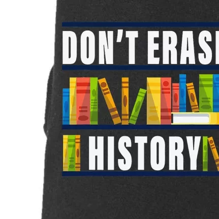 Don't Erase History Funny Book Worm Book Lover Quote Doggie 3-End Fleece Hoodie