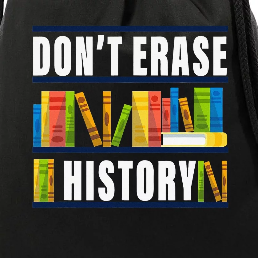 Don't Erase History Funny Book Worm Book Lover Quote Drawstring Bag