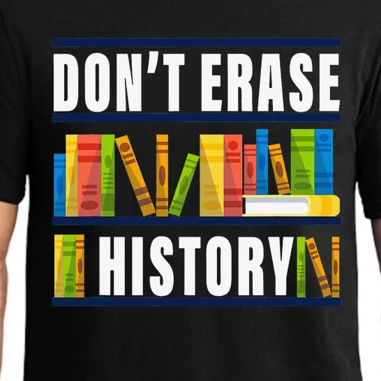 Don't Erase History Funny Book Worm Book Lover Quote Pajama Set