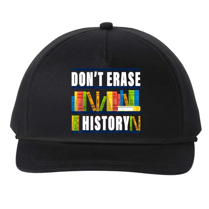 Dont Erase History Funny Book Worm Book Lover Quote Snapback Five-Panel Rope Hat