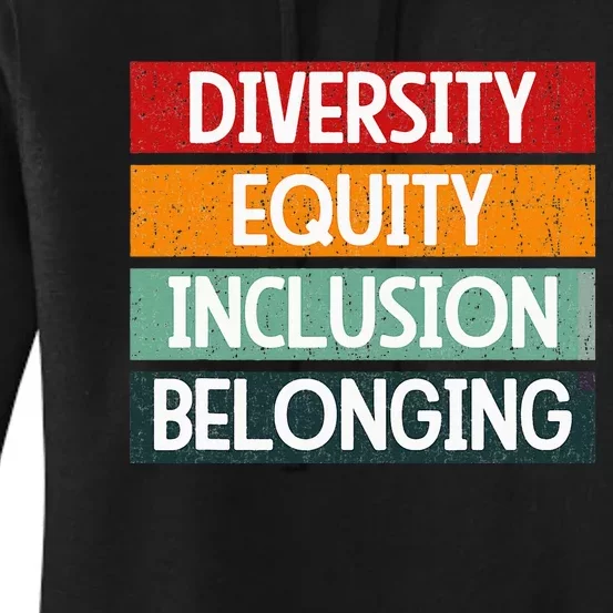 Diversity Equity Inclusion Belonging Women's Pullover Hoodie