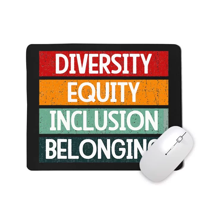 Diversity Equity Inclusion Belonging Mousepad