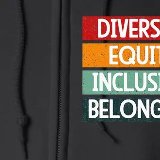 Diversity Equity Inclusion Belonging Full Zip Hoodie