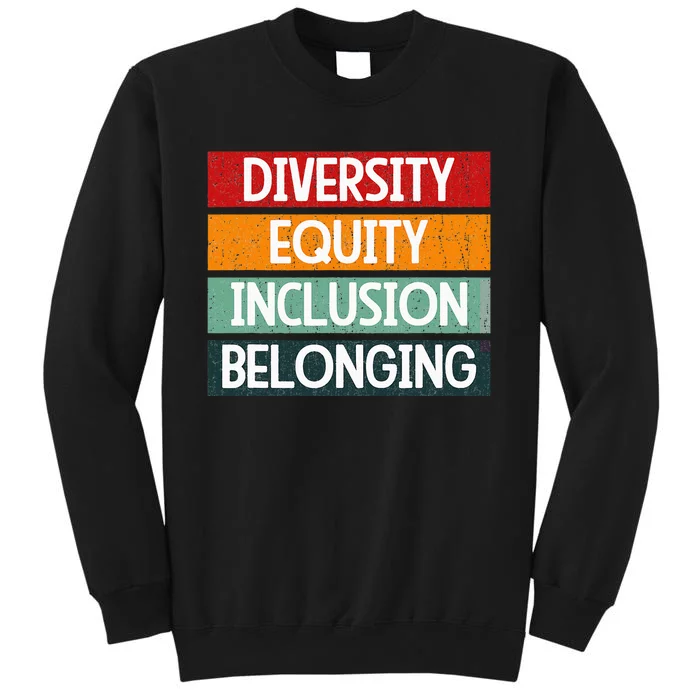 Diversity Equity Inclusion Belonging Sweatshirt