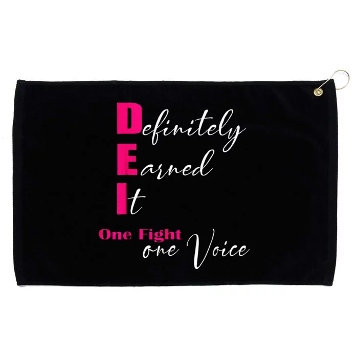 Definitely Earned It One Fight One Voice Grommeted Golf Towel